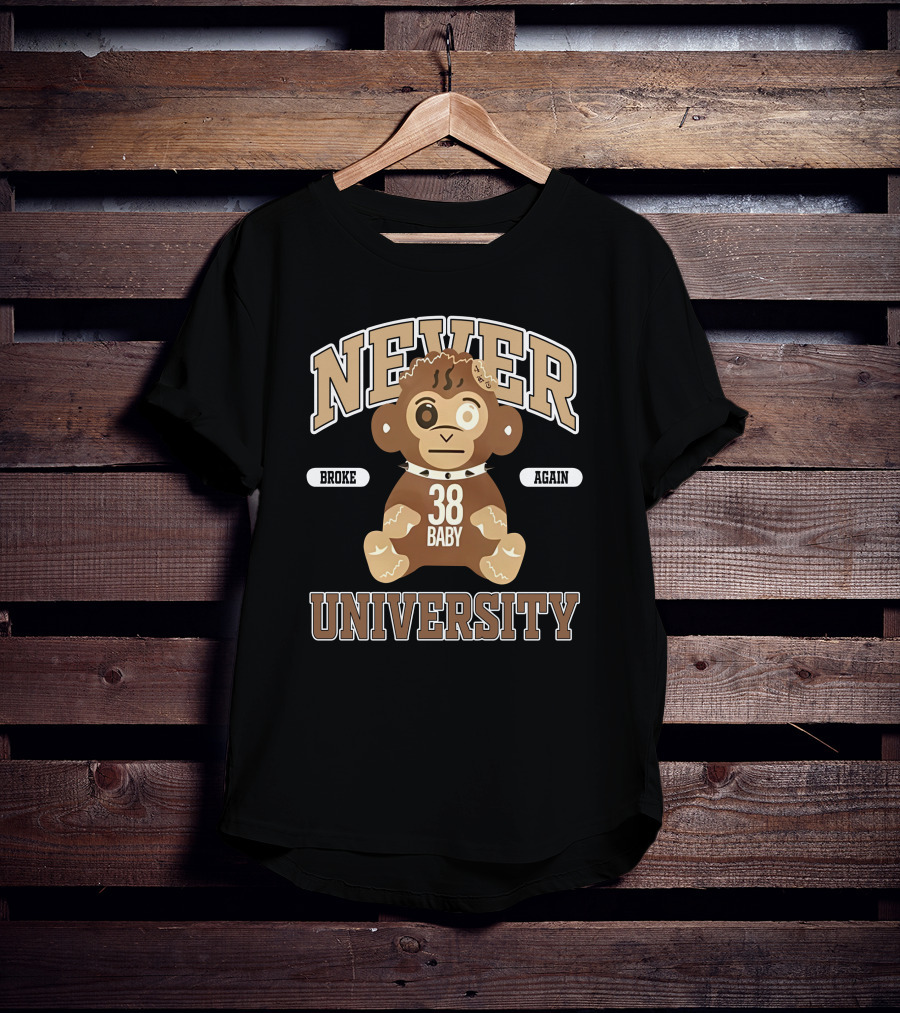 Never Broke Again 38 Baby University T-Shirt