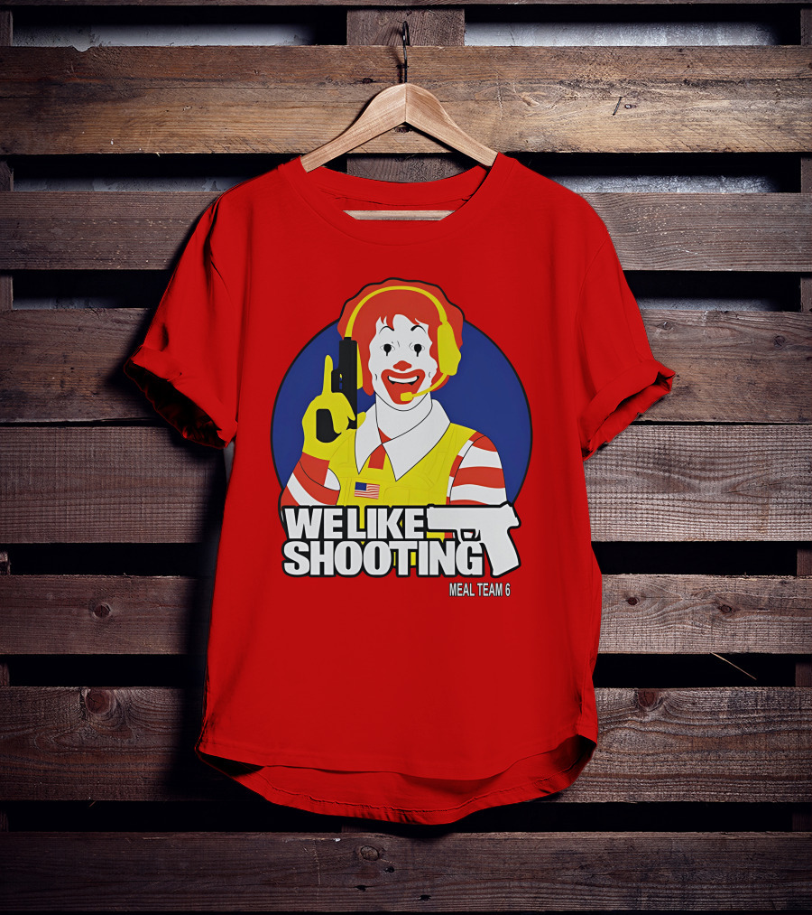 We Like Shooting Meal Team 6 Disturbing Visual T-Shirt