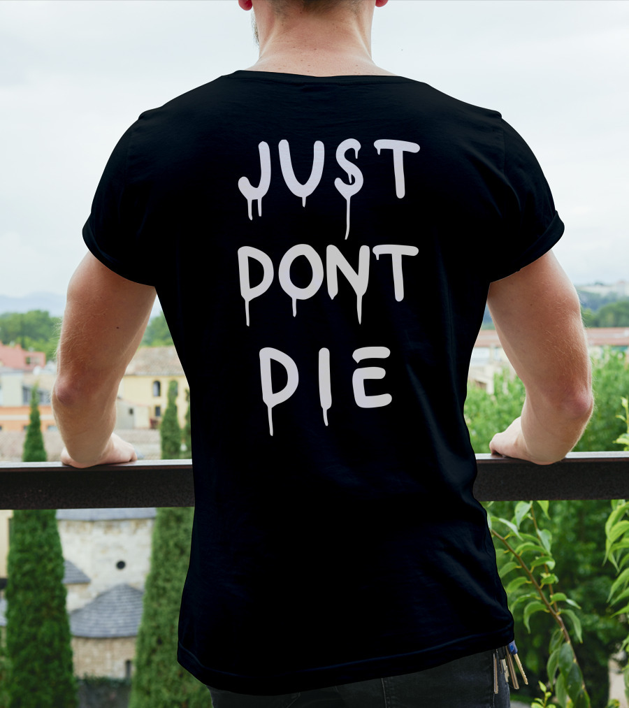 Ken Block Merch Just Dont Die Drip Text T-Shirt