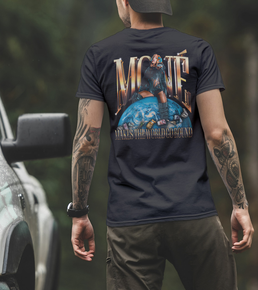 Mone Mercedes Mone Makes The World Go Round T-Shirt