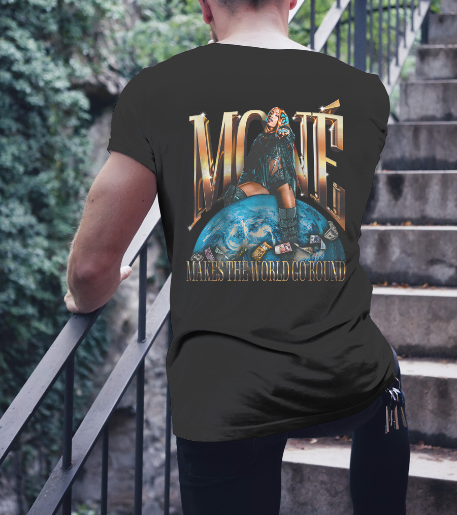 Mone Mercedes Mone Makes The World Go Round T-Shirt