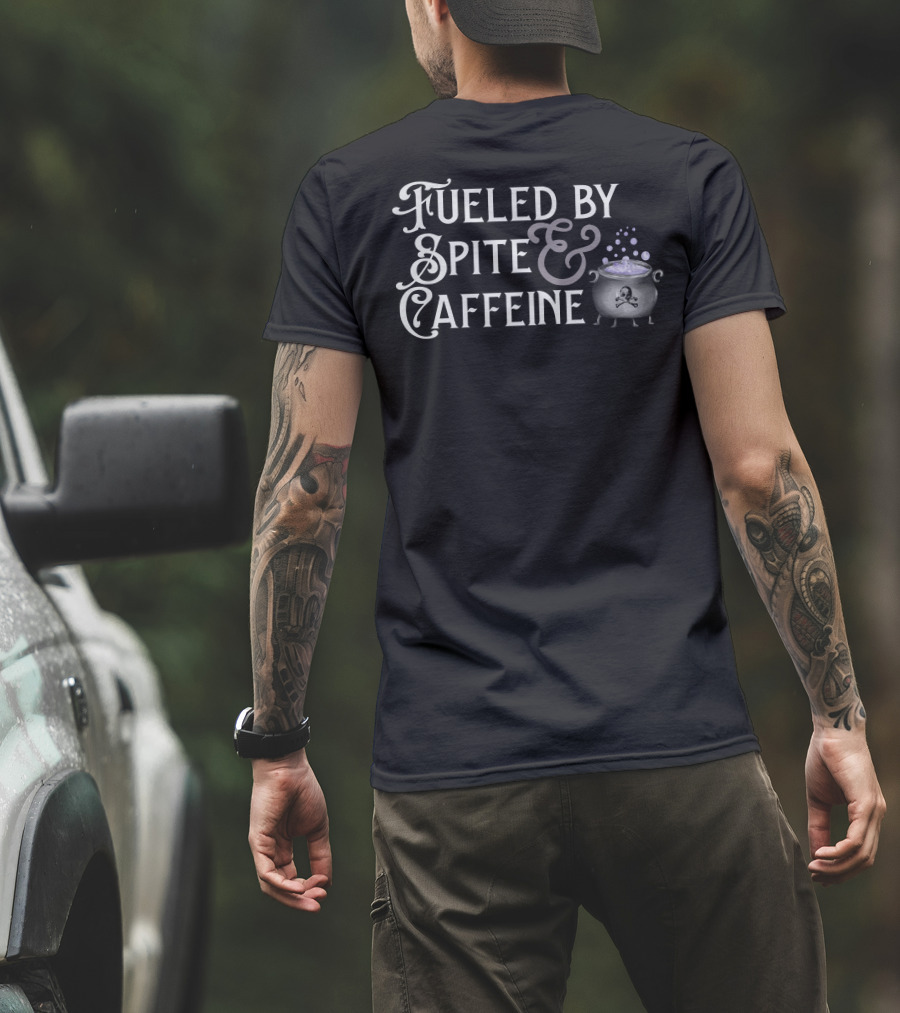 Fueled By Spite And Caffeine Cauldron With Skull Bubbles T-Shirt