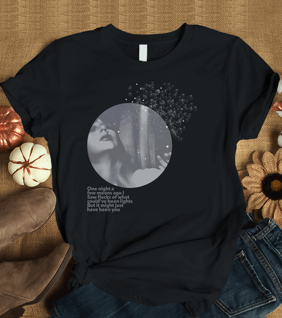 One Night A Few Moons Ago I Saw Flecks Of What Could've Been Lights But It Might Just Have Been You T-Shirt