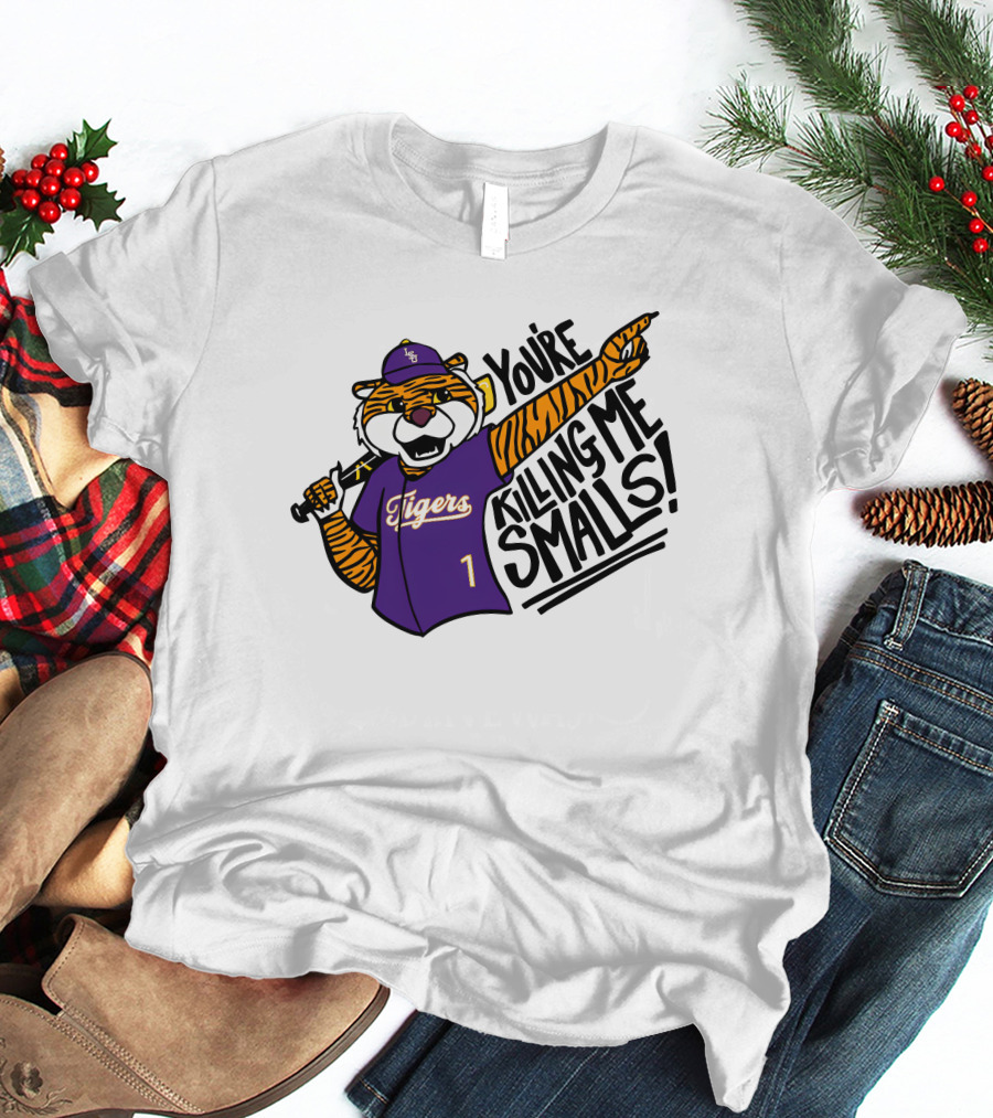 LSU Tigers Baseball You're Killing Me Smalls Tiger Mascot T-Shirt