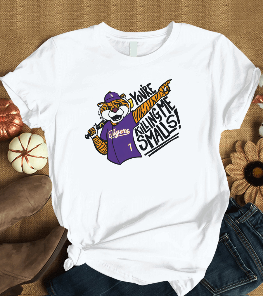 LSU Tigers Baseball You're Killing Me Smalls Tiger Mascot T-Shirt