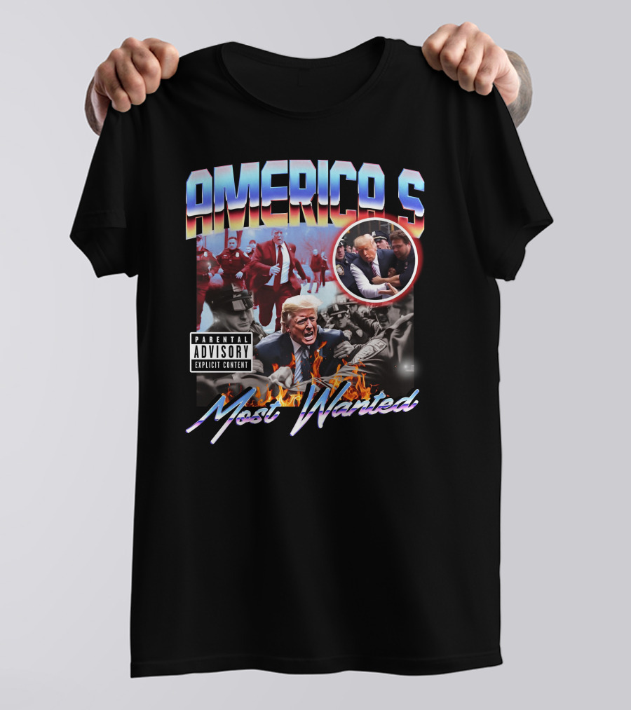 AMERICA'S Most Wanted Parental Advisory Explicit Content T-Shirt