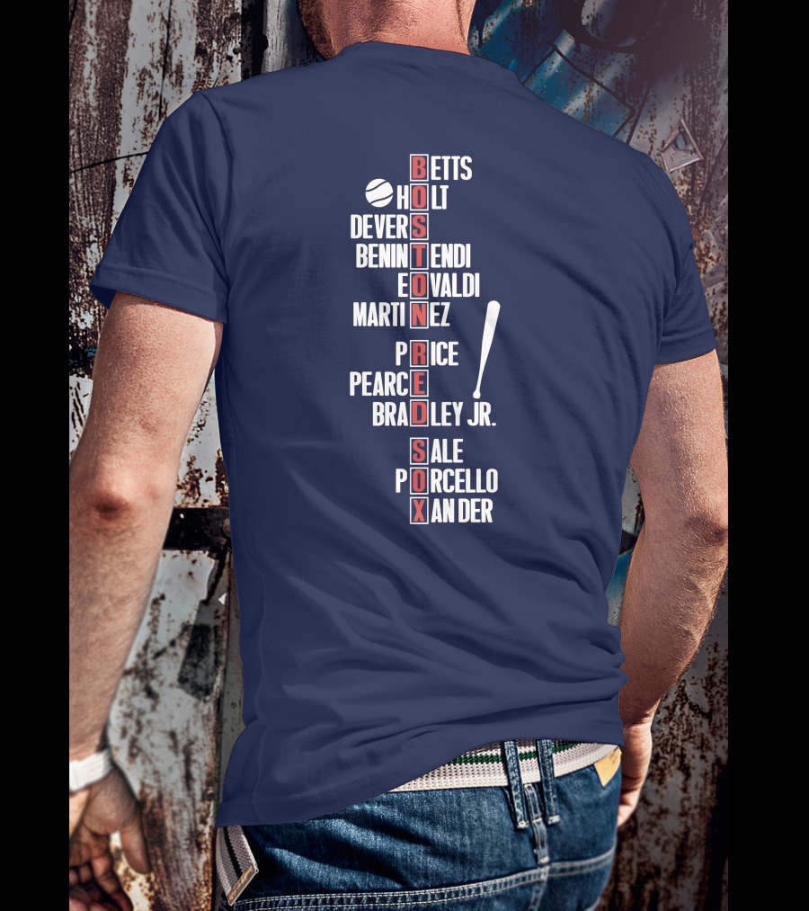 Boston Red Sox Betts Holt Devers Benintendi Eovaldi Martinez Price Pearce Bradley Jr. Sale Porcello Xander T-Shirt