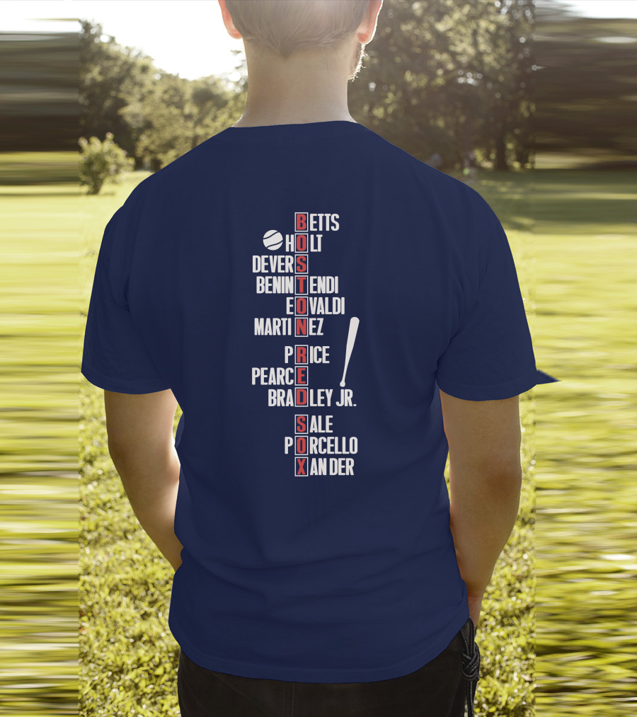 Boston Red Sox Betts Holt Devers Benintendi Eovaldi Martinez Price Pearce Bradley Jr. Sale Porcello Xander T-Shirt