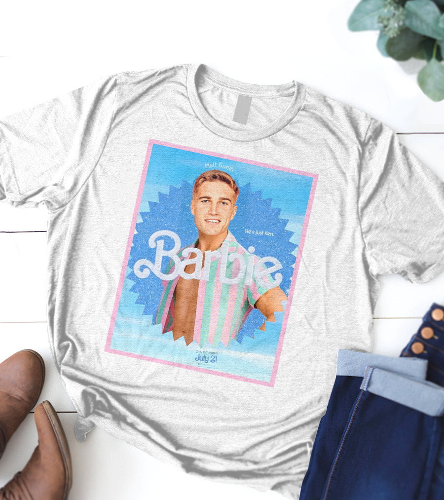 Matt Guelfi He's Just Ken Barbie Movie July 21 T-Shirt