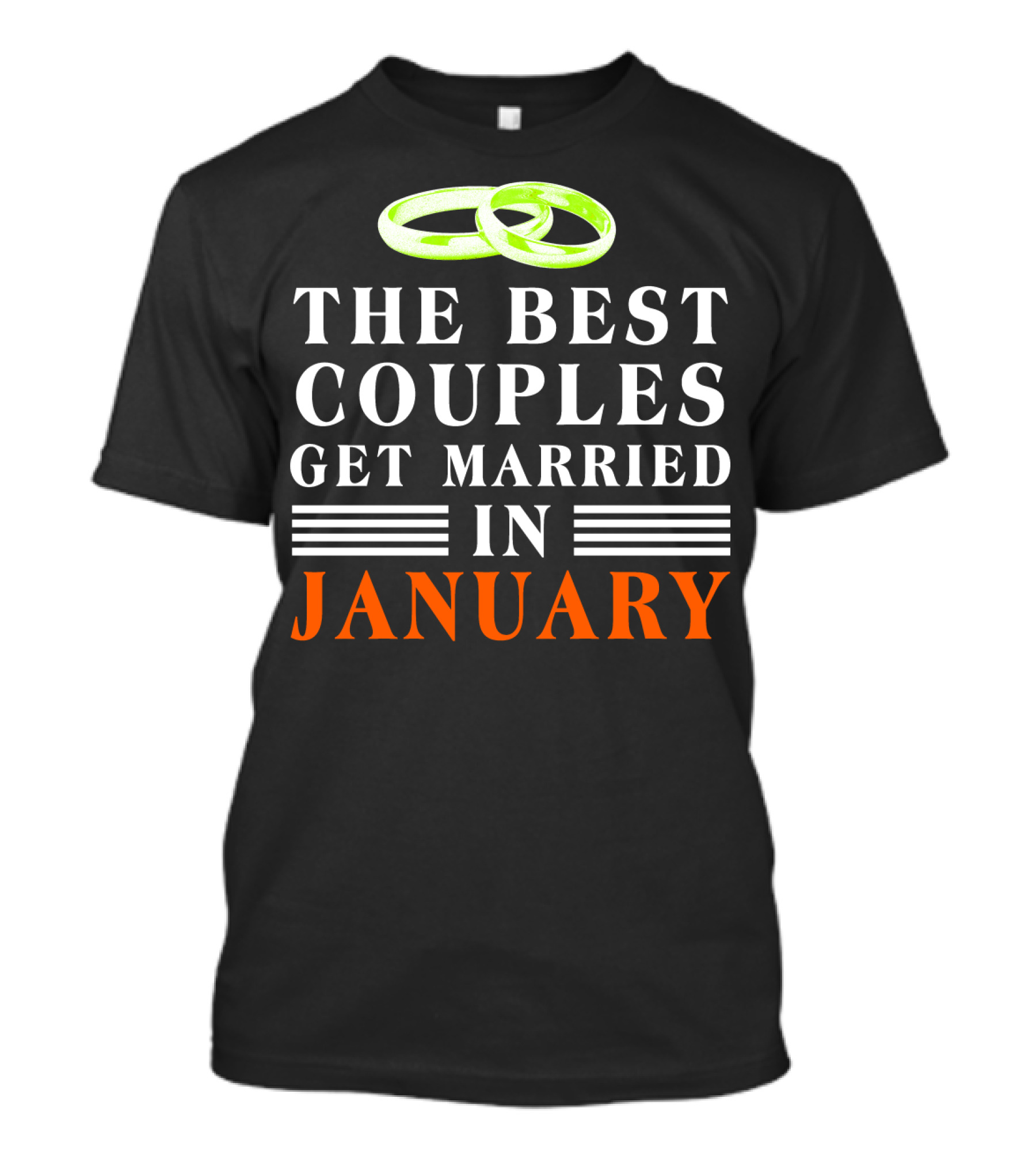 The Best Couples Get Married In January With Rings T-Shirt