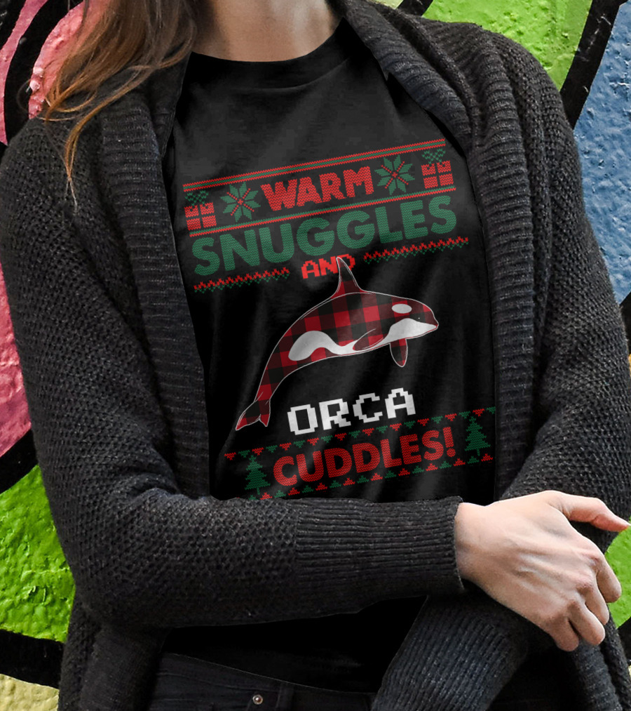 Warm Snuggles And Orca Cuddles Christmas T-Shirt