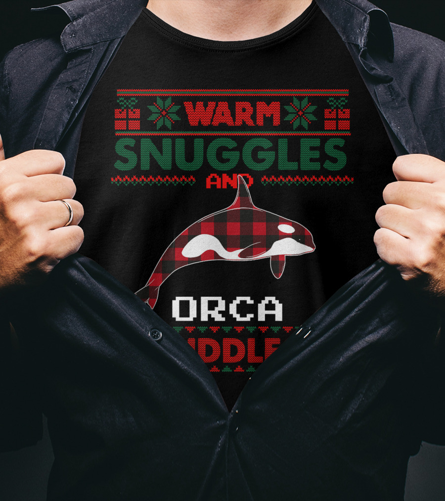 Warm Snuggles And Orca Cuddles Christmas T-Shirt