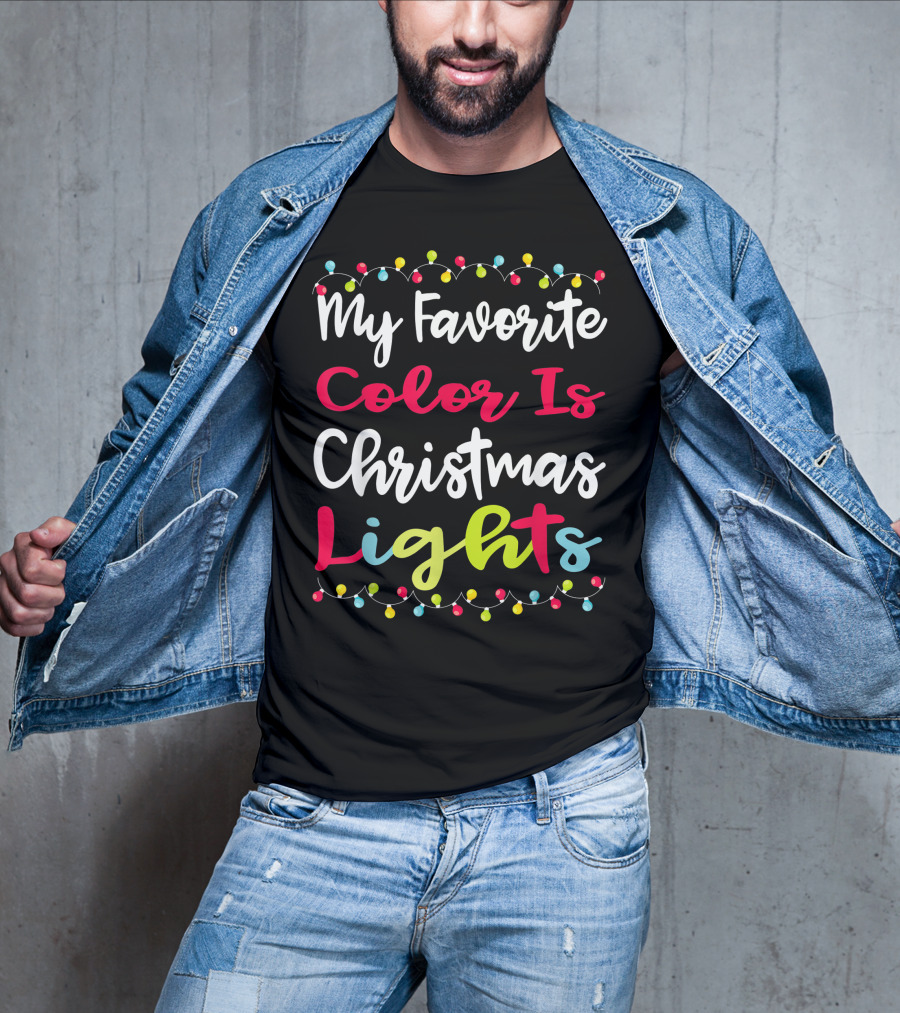 My Favorite Color Is Christmas Lights Matching Family Xmas Holiday Festive Celebrations T-Shirt