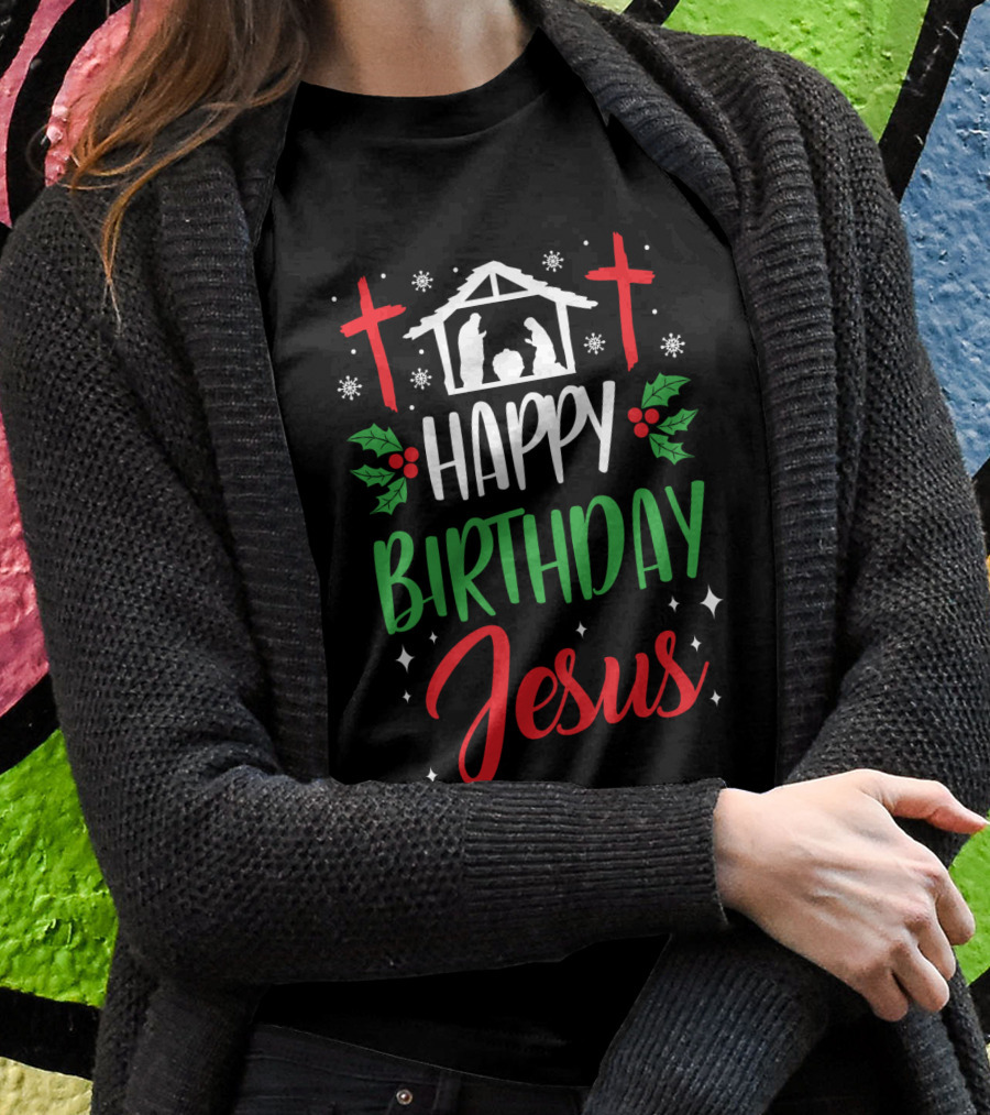 Happy Birthday Jesus Holiday Nativity Crosses Holly Motif T-Shirt