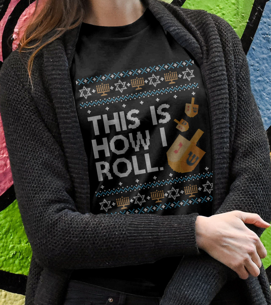 This Is How I Roll Dreidel Hanukkah Menorah Stars T-Shirt