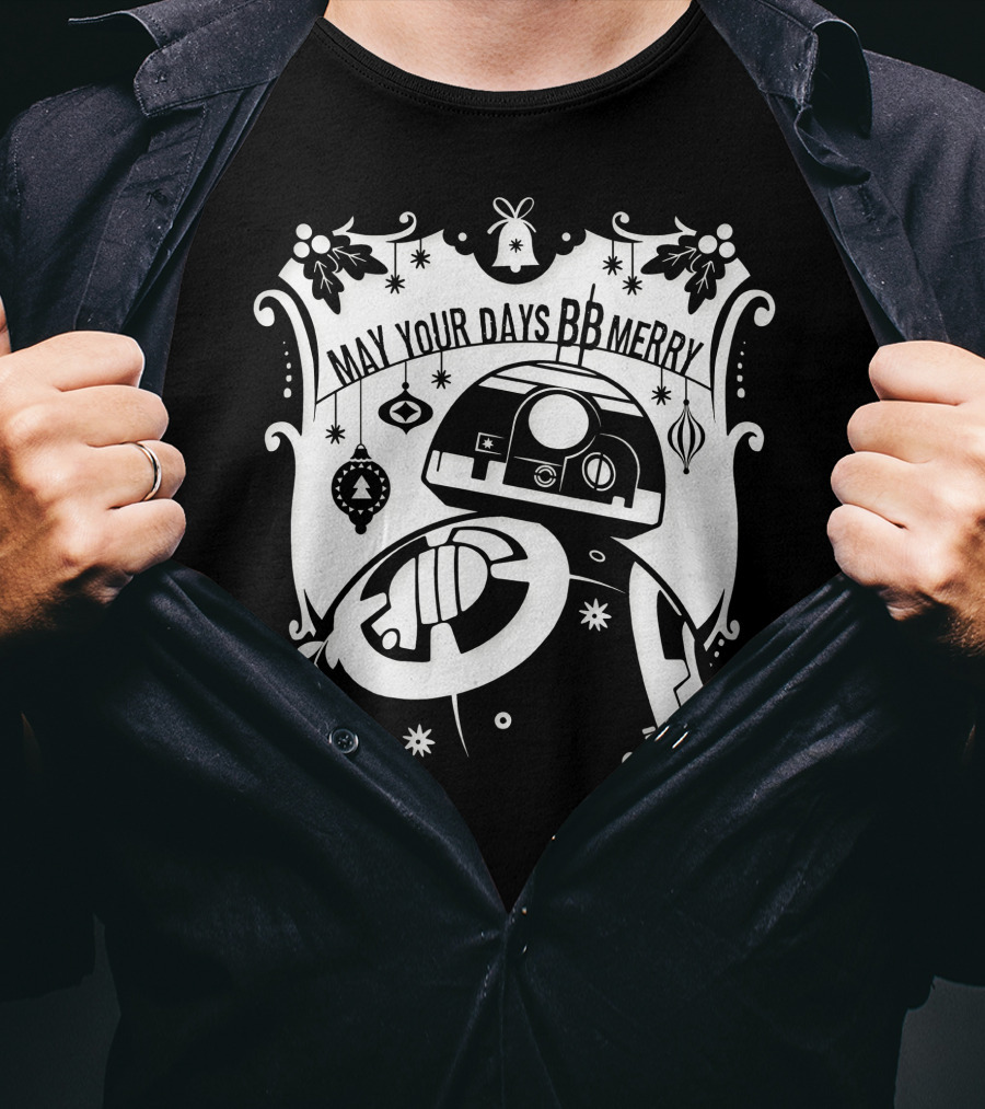 Star Wars BB-8 May Your Days BB Merry Holiday Ornaments T-Shirt