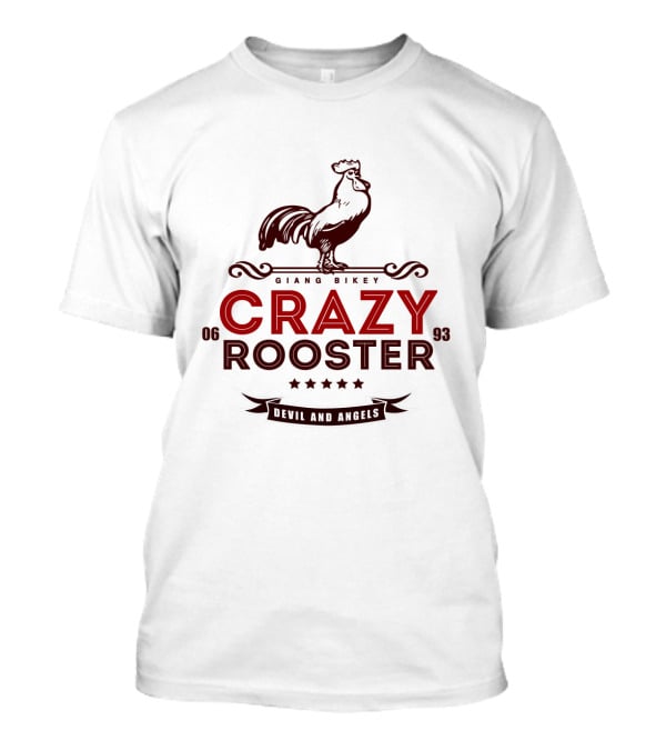 CraZy Rooster Giang Bikey Devil And Angels 06 93 T-Shirt