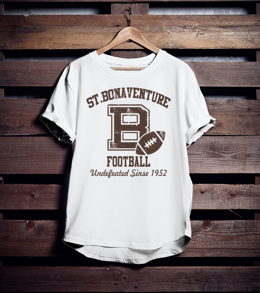 St Bonaventure Football Big Letter B Undefeated Since 1952 T-Shirt