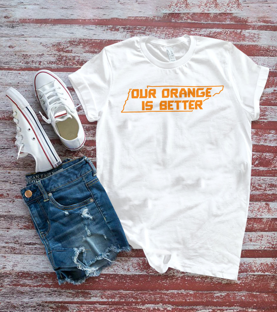 Our Orange Is Better Tennessee State Outline T-Shirt