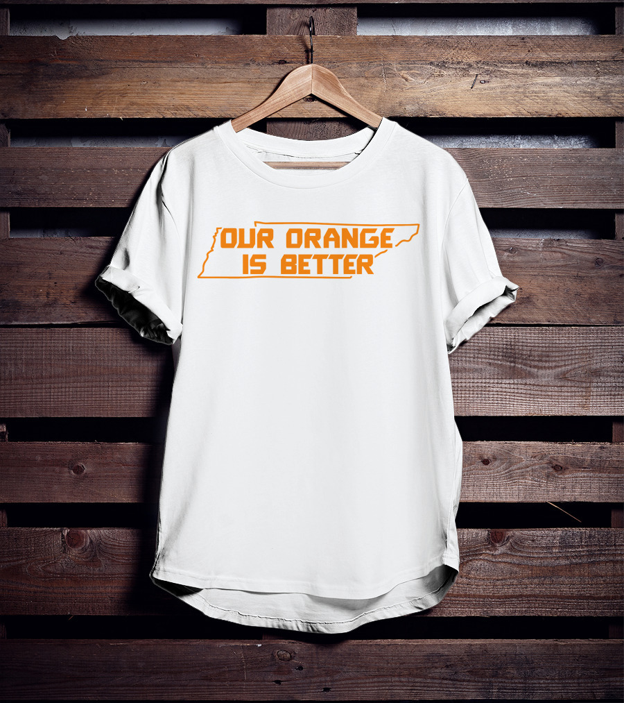 Our Orange Is Better Tennessee State Outline T-Shirt