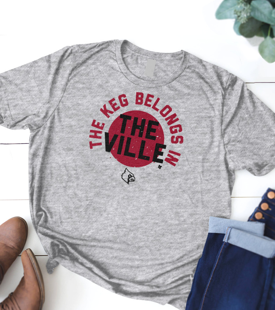 The Keg Belongs In The Ville Cardinal T-Shirt