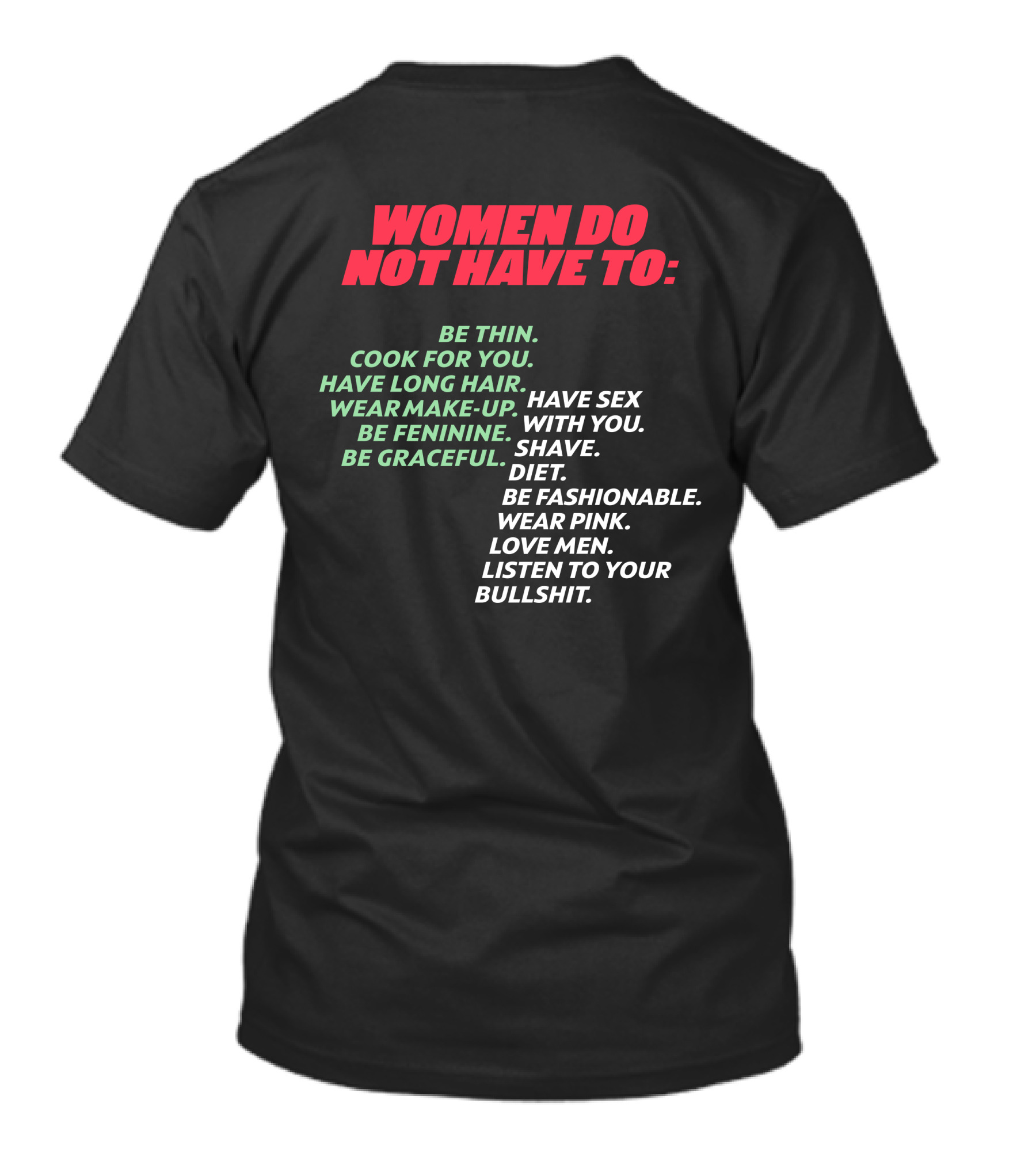 PRO-WOMAN Women Do Not Have To T-Shirt