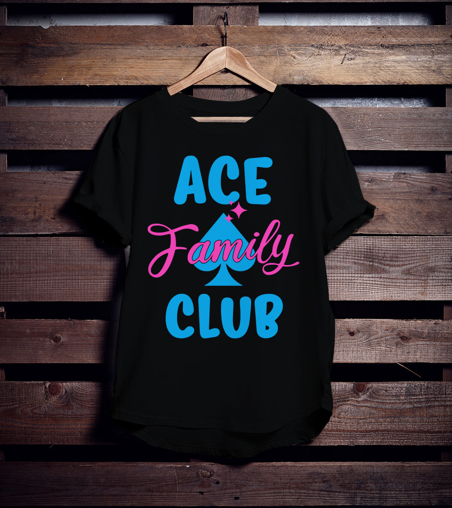 Ace Family Club Merch Ace Club Family T-Shirt