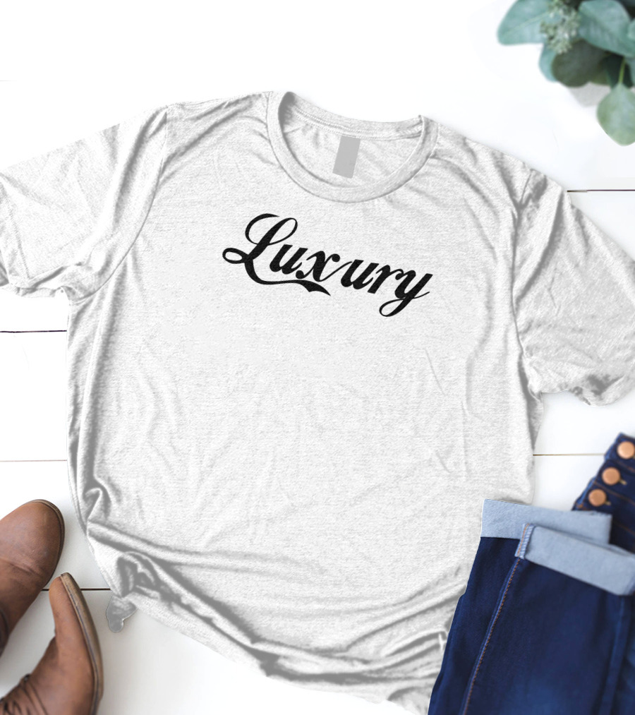 Luxury Life Of Luxury Merch Luxury Pranks T-Shirt