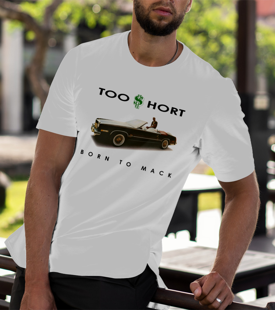 Too Short Born To Mack Convertible Car T-Shirt