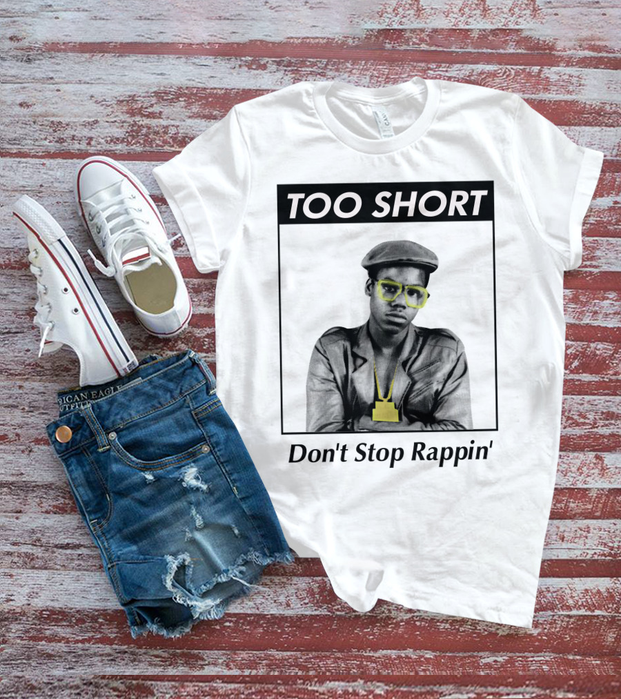 Too Short Don't Stop Rappin' T-Shirt