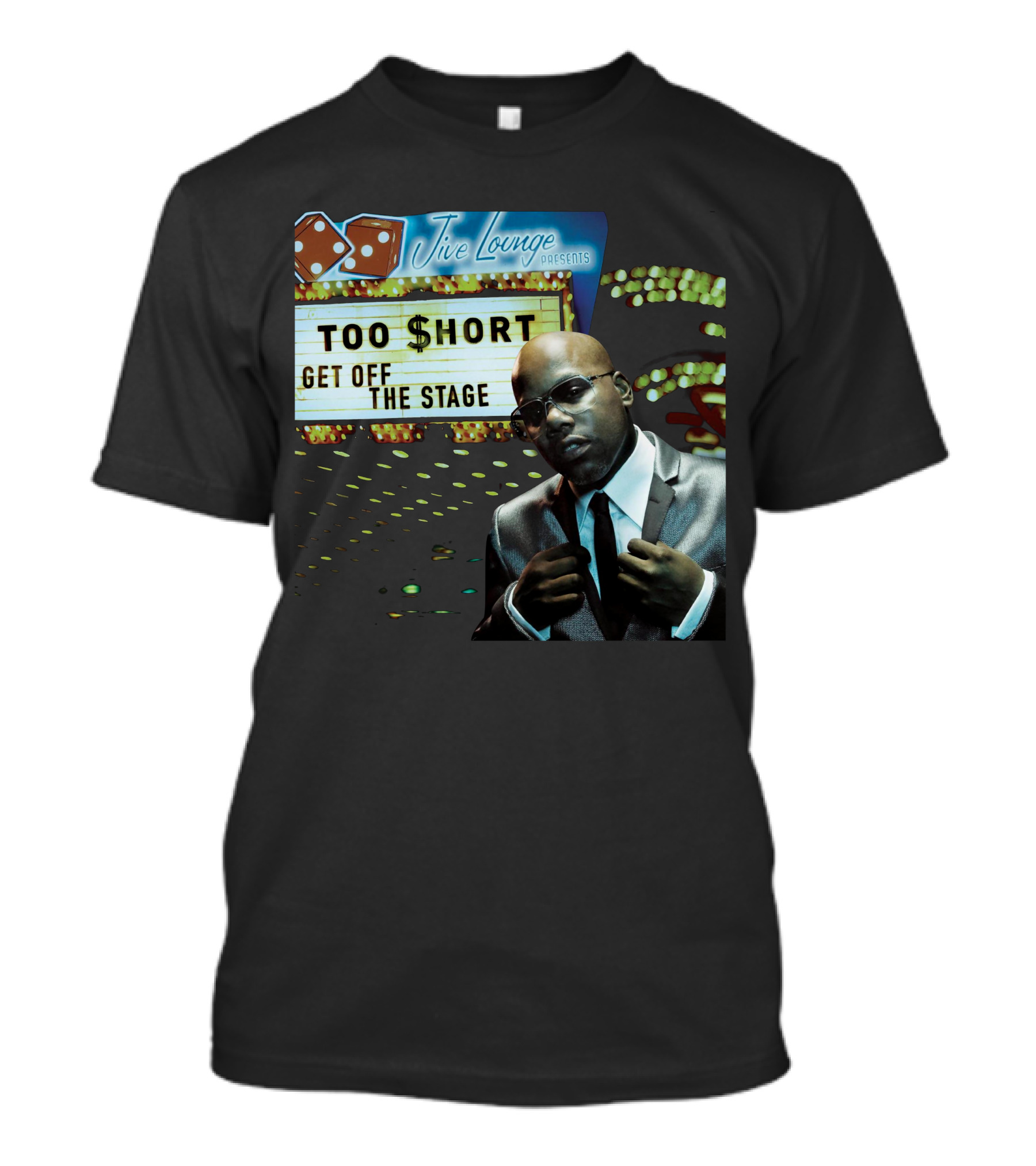 Jive Lounge Presents Too Short Get Off The Stage T-Shirt