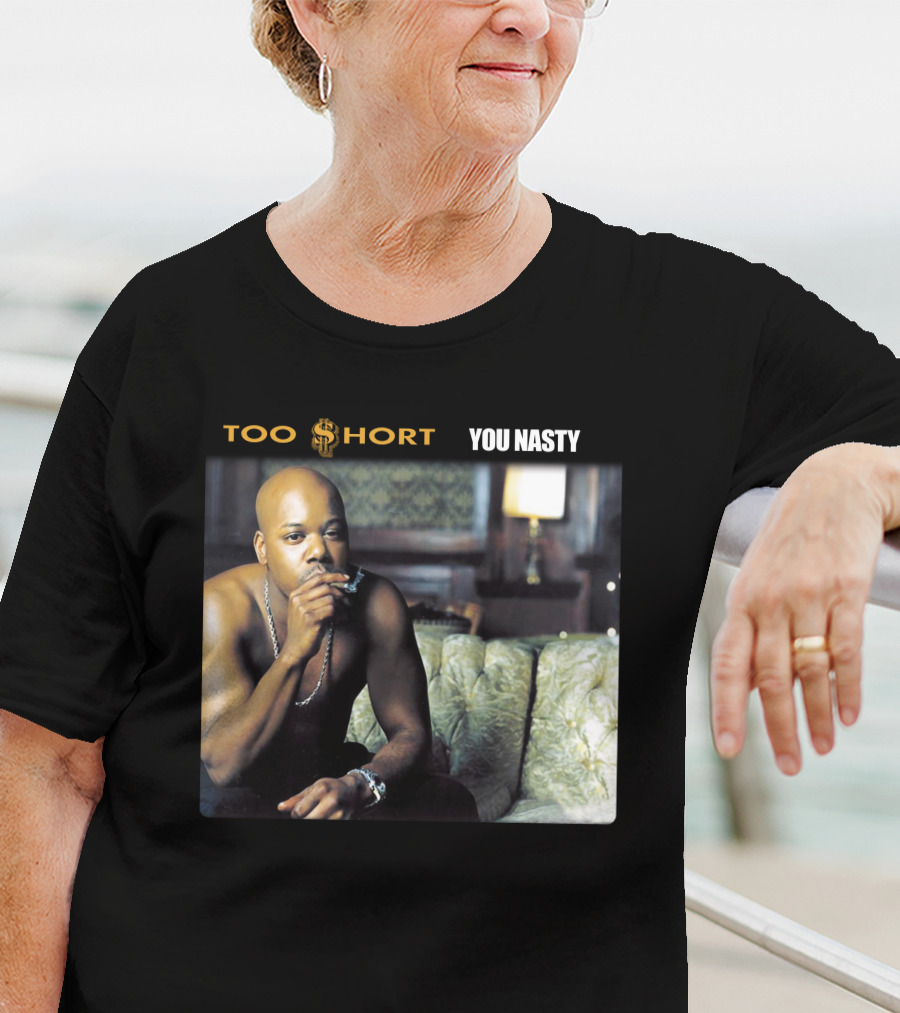 Too Short You Nasty T-Shirt