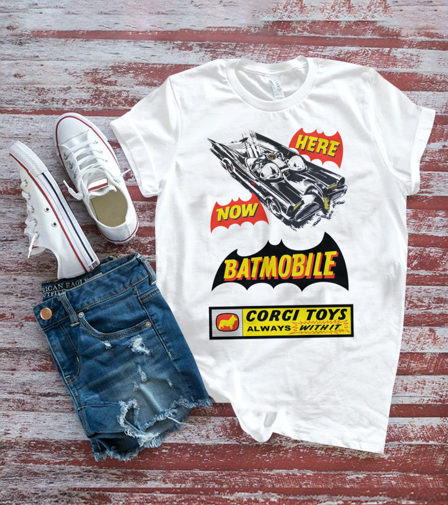 BATMOBILE 267 HERE NOW CORGI TOYS ALWAYS WITH IT T-Shirt