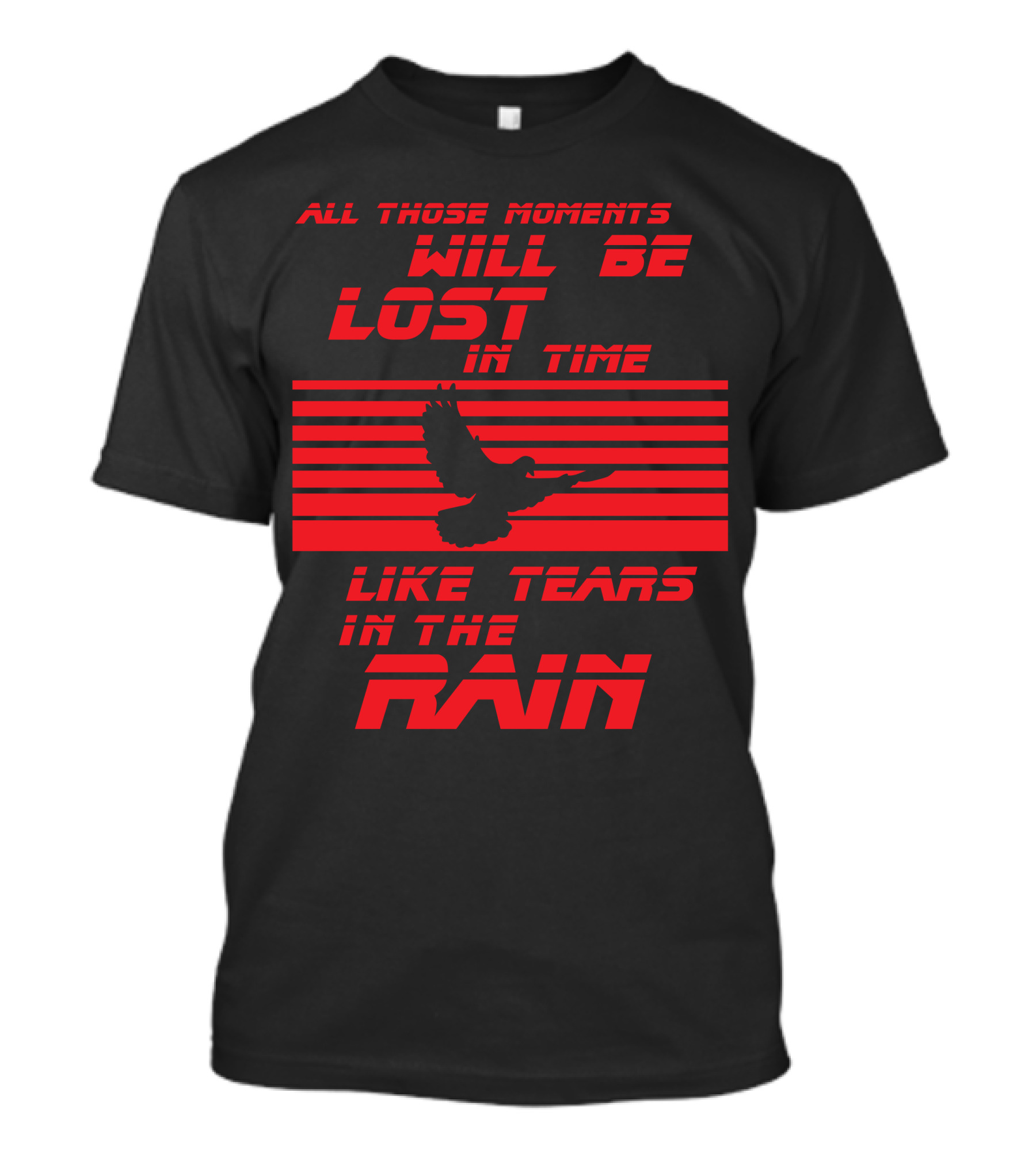 All Those Moments Will Be Lost In Time Like Tears In The Rain Blade Runner 2049 Sci Fi Movie T-Shirt
