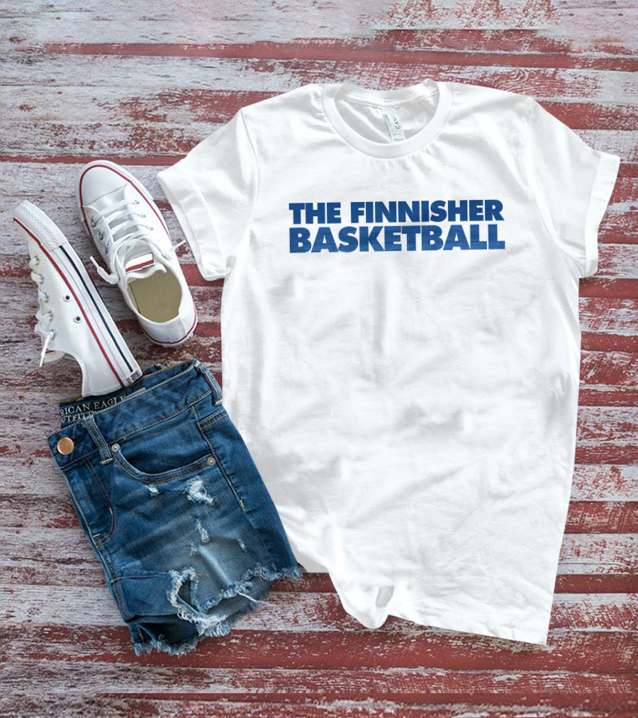 The Finnisher Basketball Themed T-Shirt