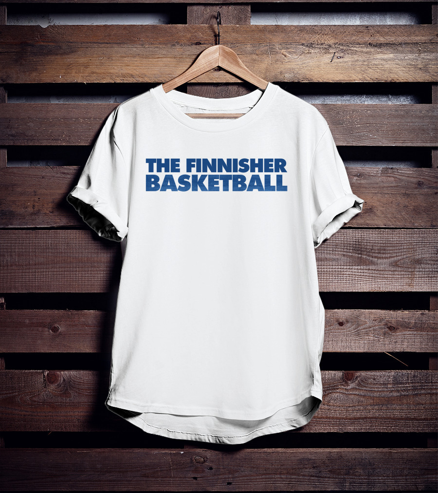 The Finnisher Basketball Themed T-Shirt