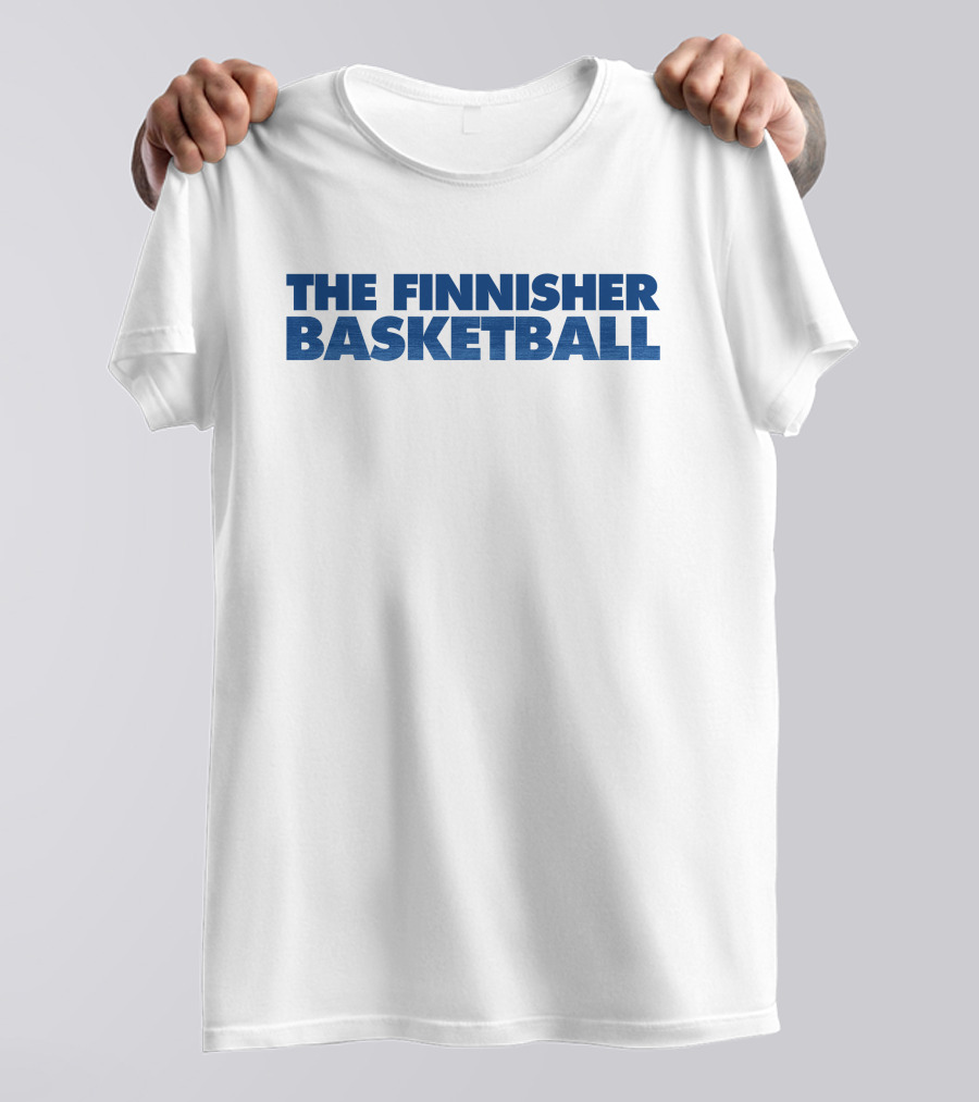The Finnisher Basketball Themed T-Shirt