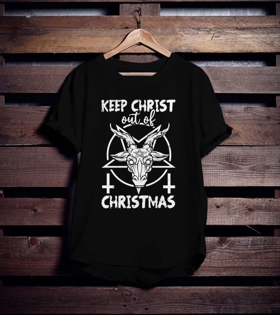 Keep Christ Out Of Christmas Baphomet Devil Worshipping Pentagram Inverted Crosses T-Shirt