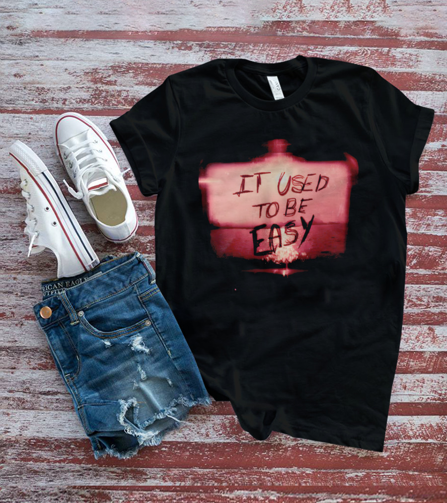 It Used To Be Easy Vintage Neon Style Text In Dark Red Abstract Background T-Shirt