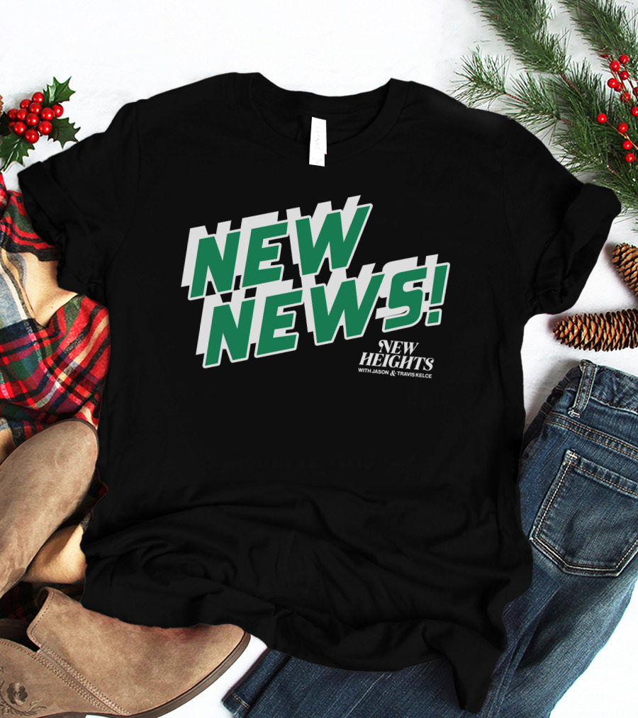 New News New Heights Podcast With Jason And Travis Kelce T-Shirt