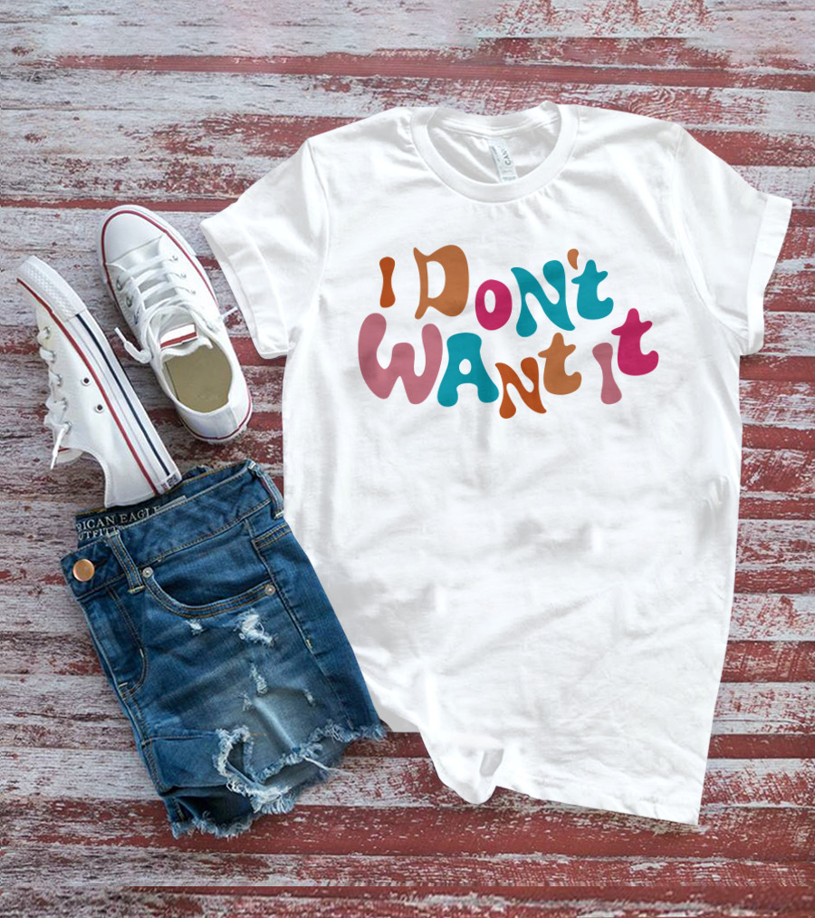 Anna Sitar I Don't Want It Retro T-Shirt