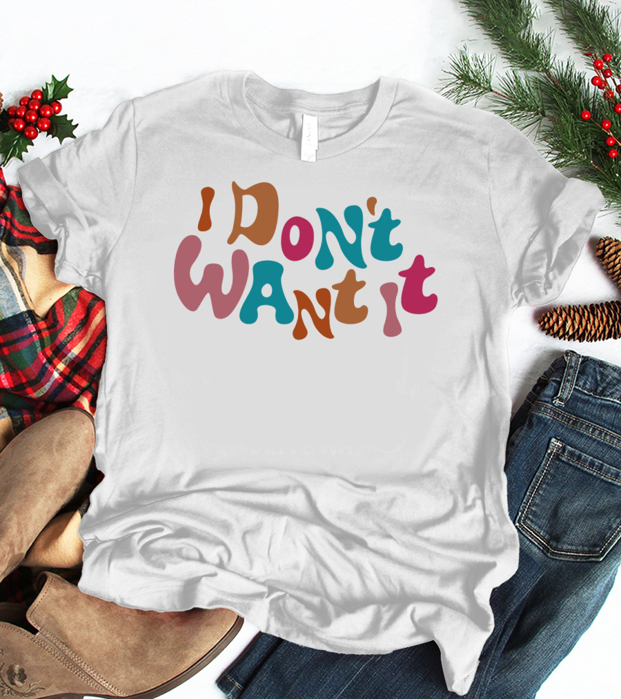 Anna Sitar I Don't Want It Retro T-Shirt