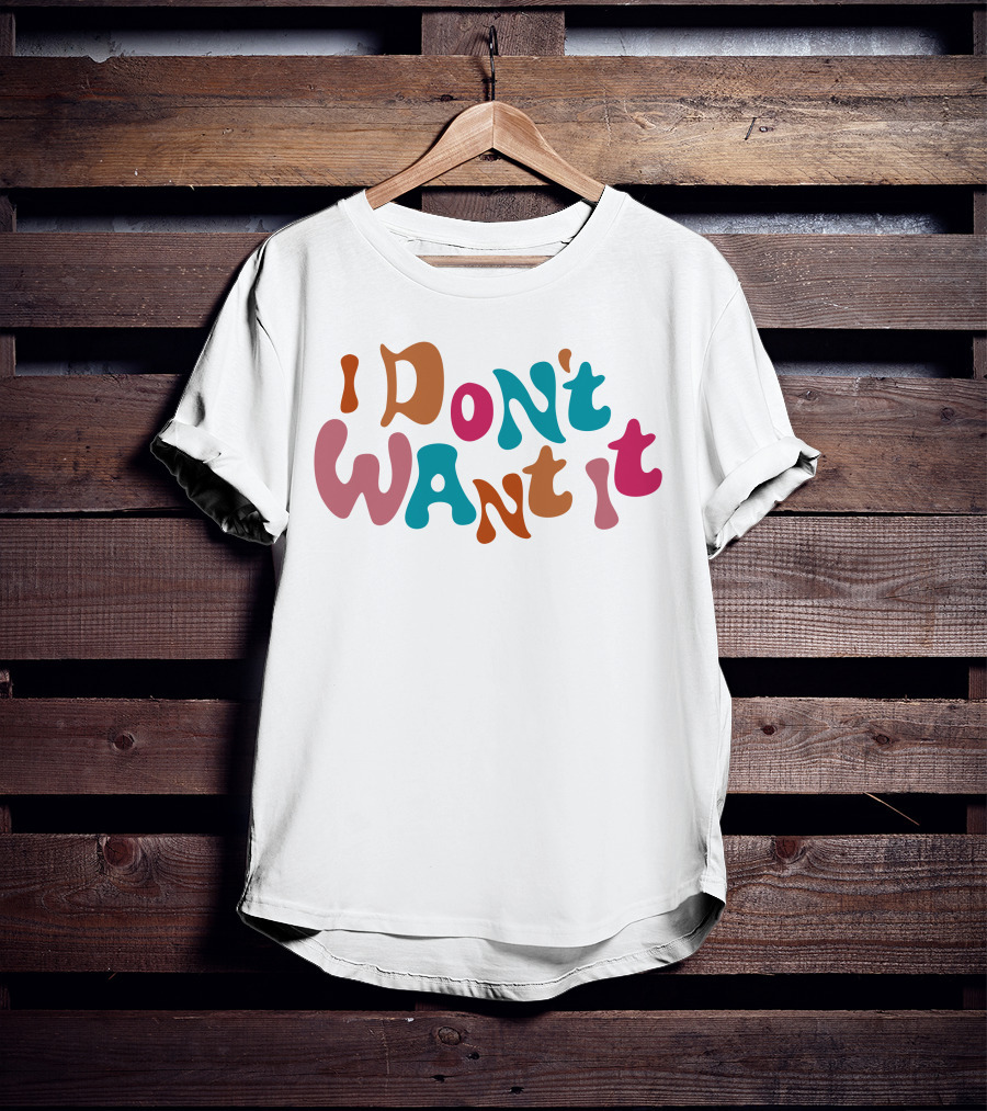 Anna Sitar I Don't Want It Retro T-Shirt