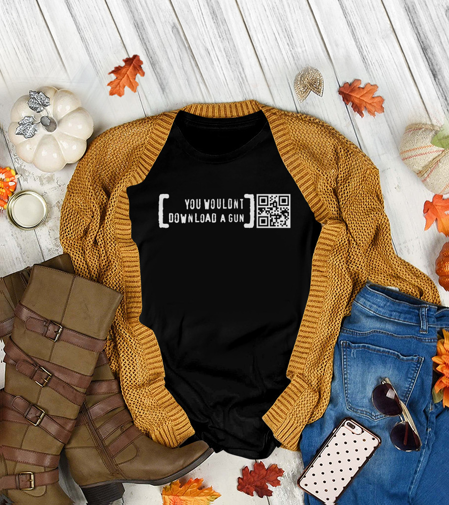 You Wouldn't Download A Gun QR Code Text T-Shirt