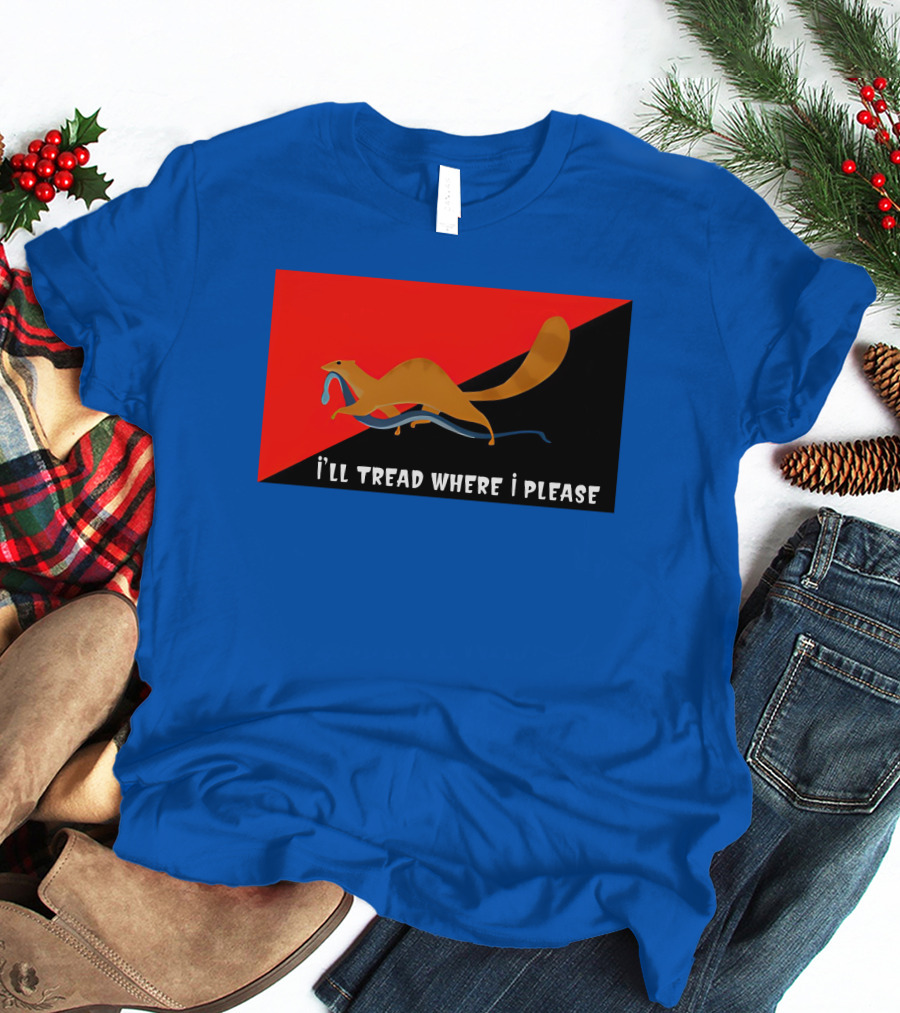 I'll Tread Where I Please Squirrel With Snake On Red T-Shirt
