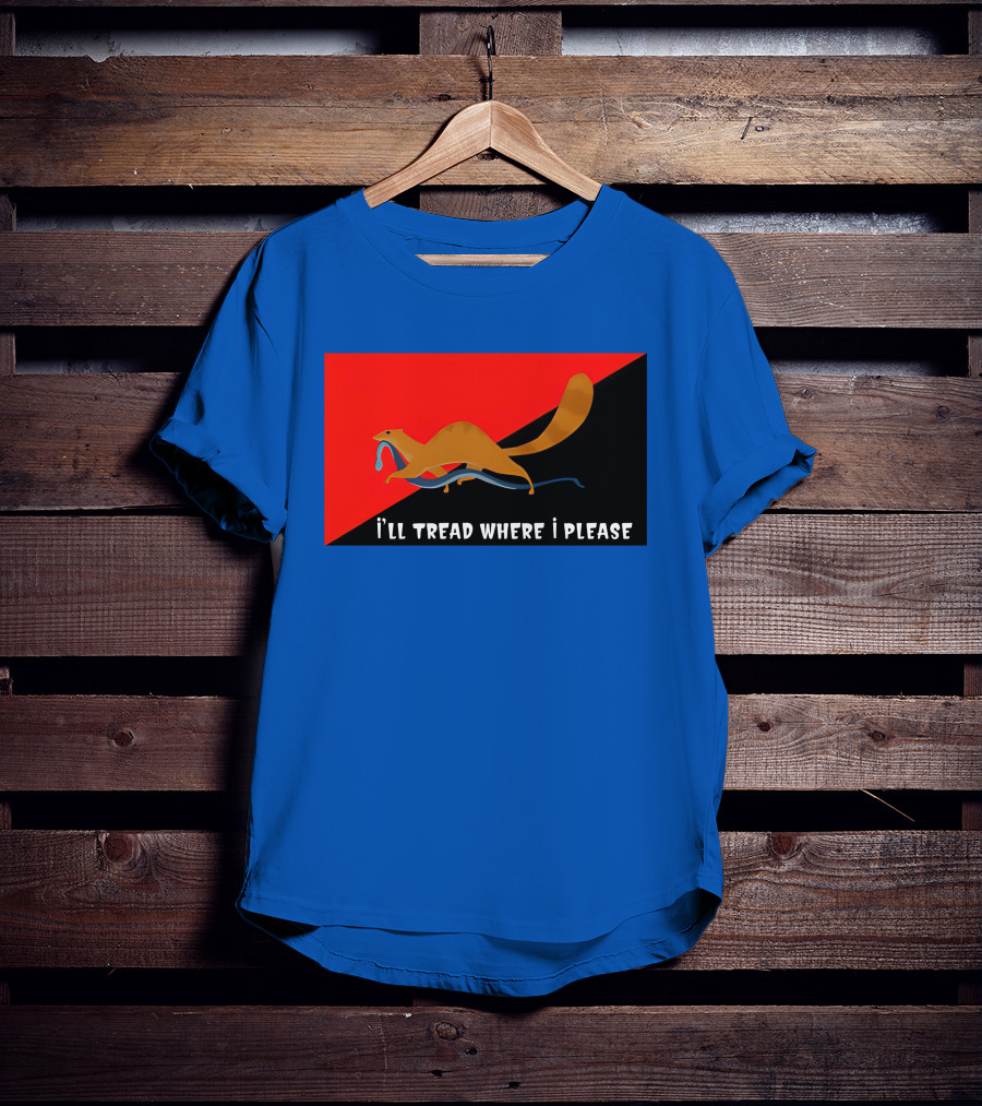 I'll Tread Where I Please Squirrel With Snake On Red T-Shirt