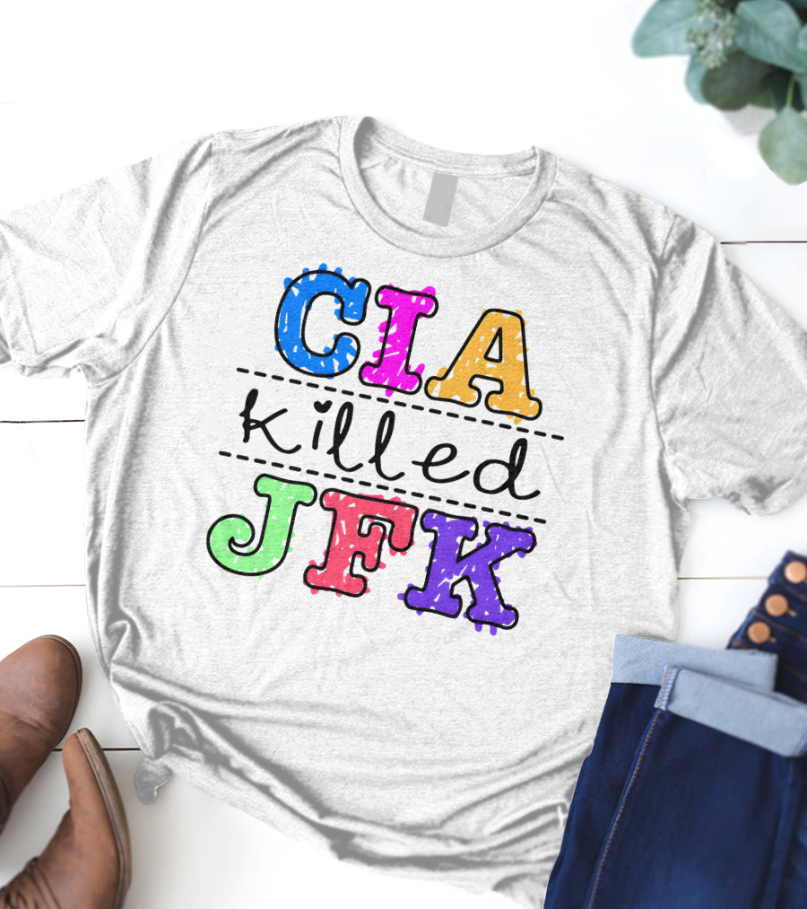 CIA Killed JFK Colorful Block Letters T-Shirt