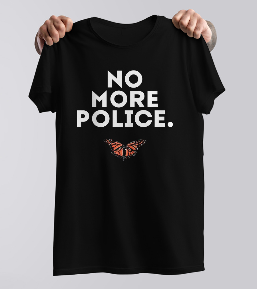 No More Police Monarch Butterfly T-Shirt