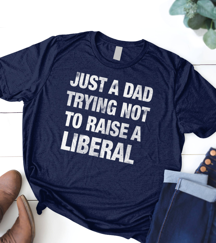 Zeek Arkham Just A Dad Trying Not To Raise A Liberal T-Shirt