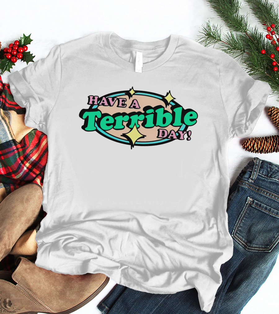 Have A Terrible Day Pastel Retro Text With Stars T-Shirt